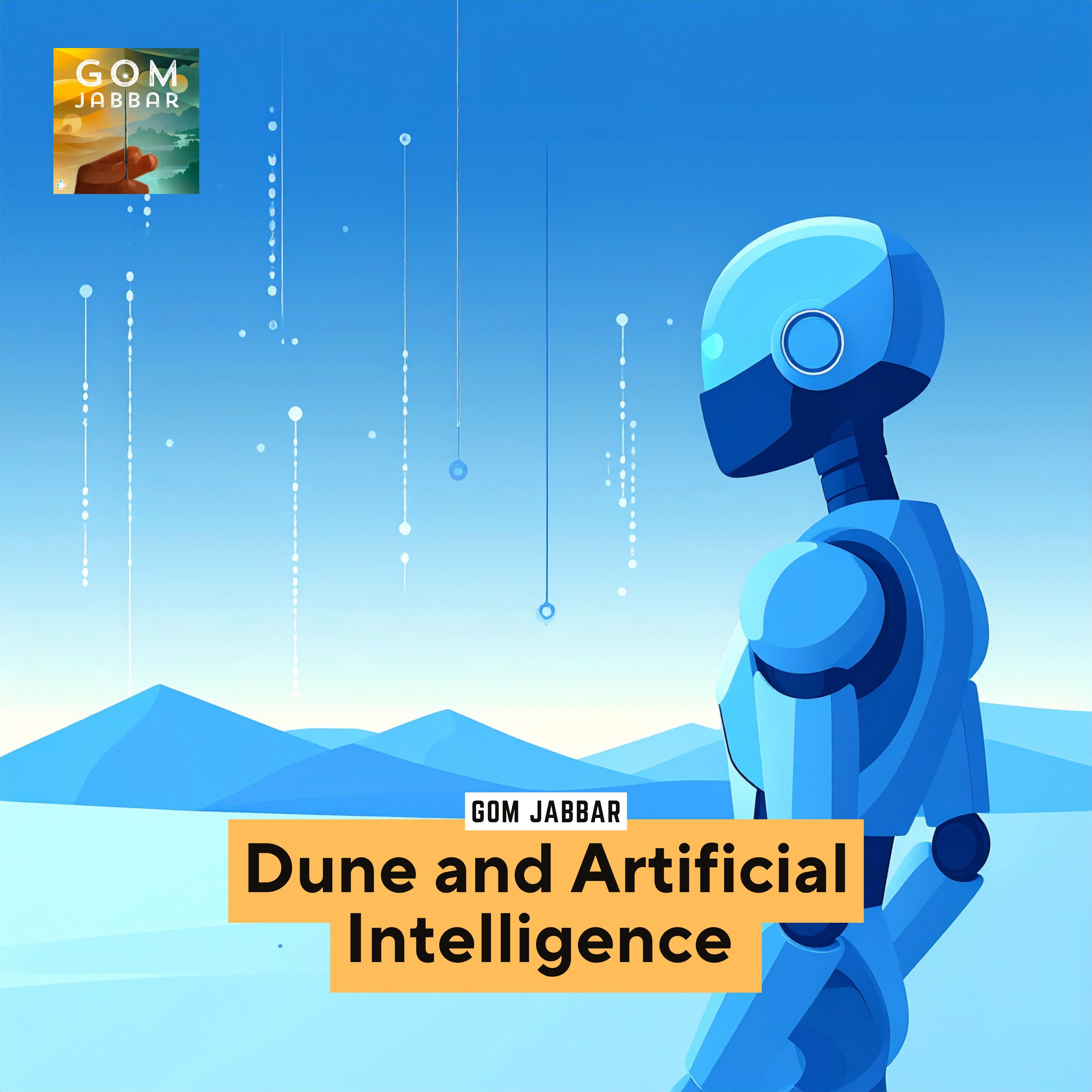 What Dune Can Teach Us About Artificial Intelligence (Part 1)
