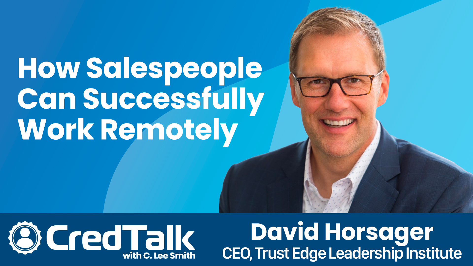 CredTalk: How Salespeople Can Successfully Work Remotely episode artwork