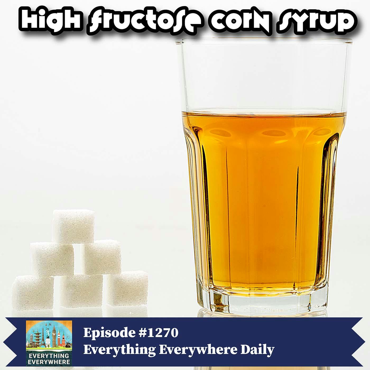 High Fructose Corn Syrup (Encore)