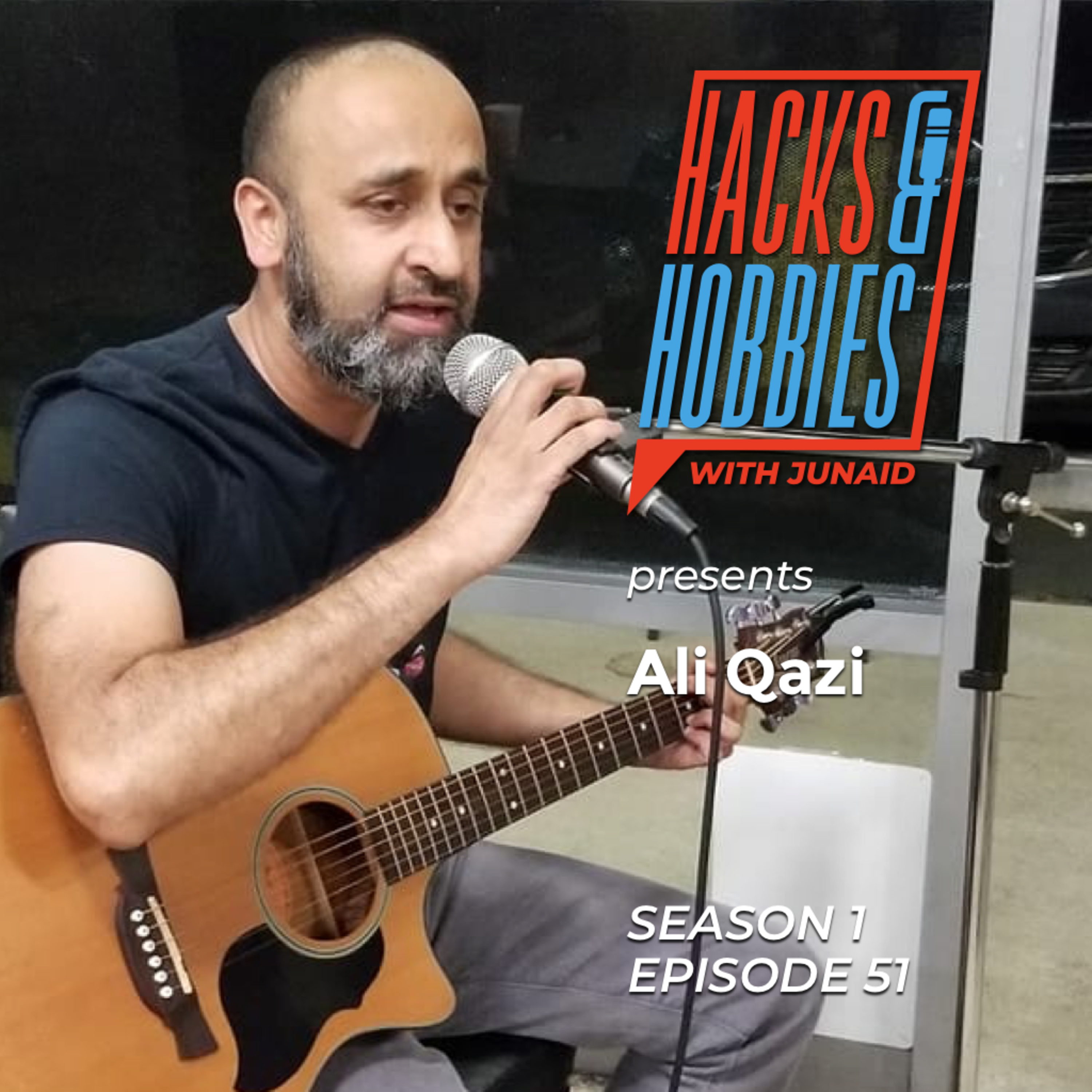 E151 - Chat with Ali Qazi, Engineer by Day, Musician by Night.