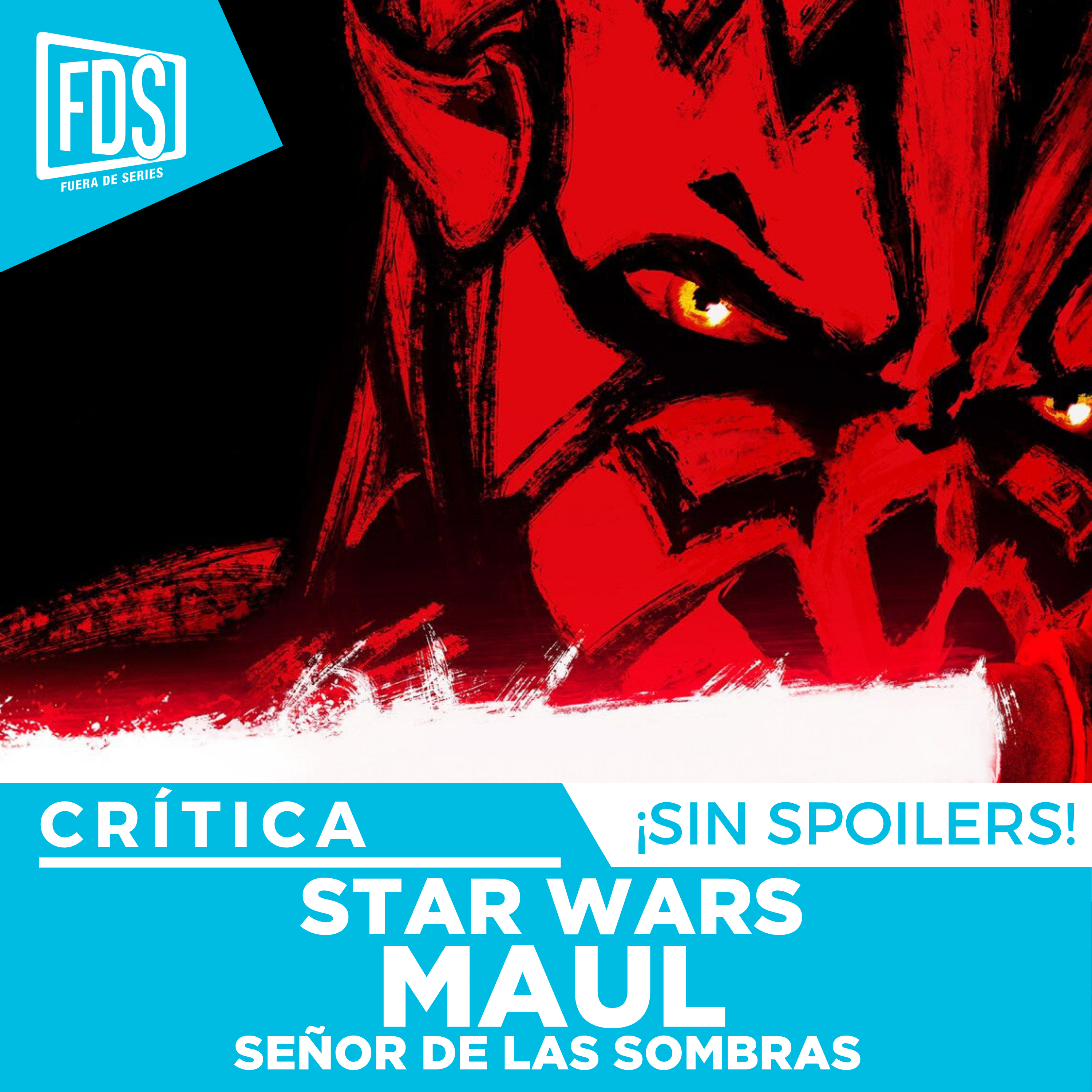 Crítica de 'STAR WARS: Maul - Señor de las Sombras'| Sin Spoilers | Disney+