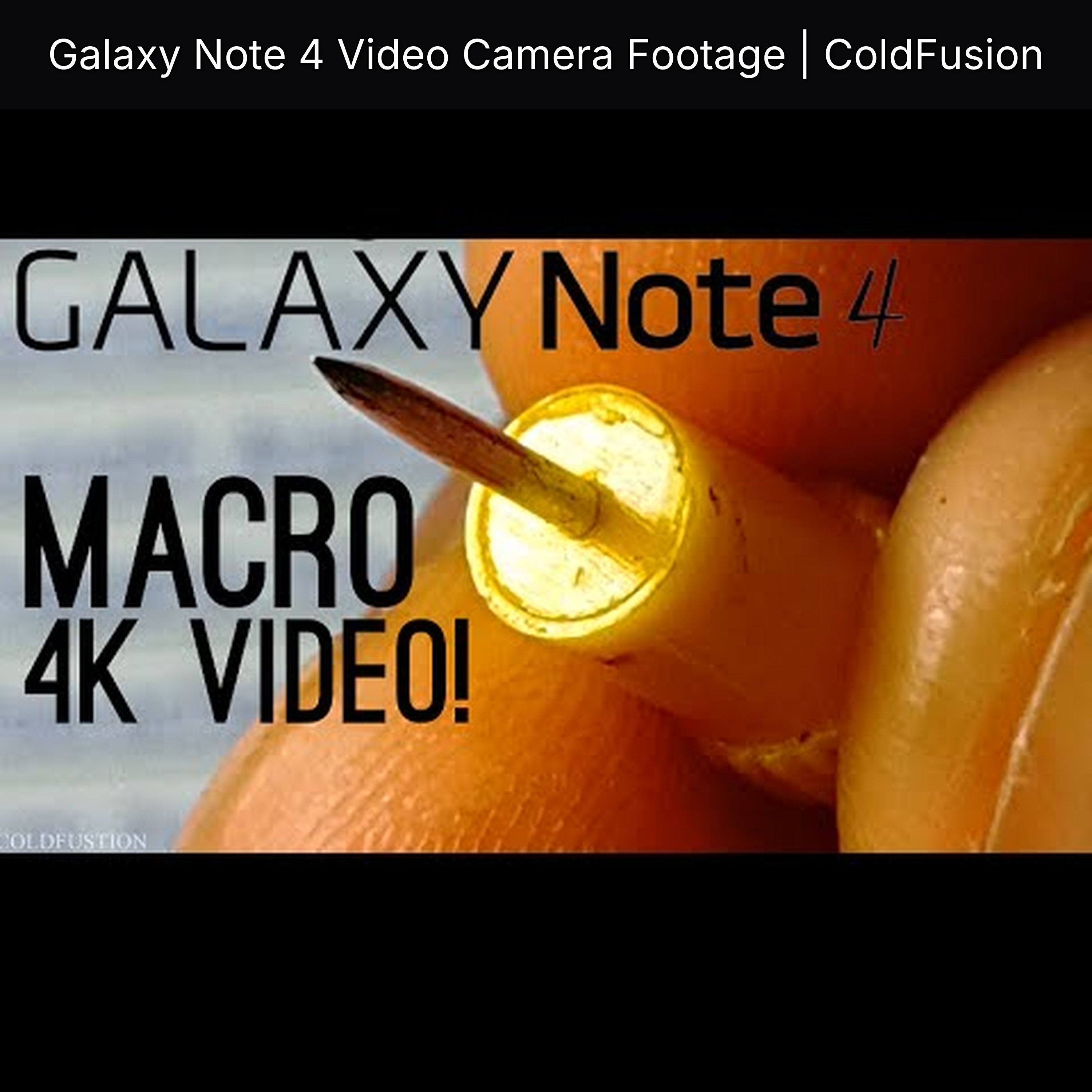 Galaxy Note 4 Video Camera Footage | ColdFusion