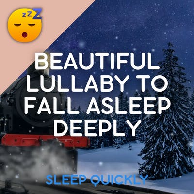 😴👶 Beautiful LULLABY to Fall ASLEEP Deeply episode artwork