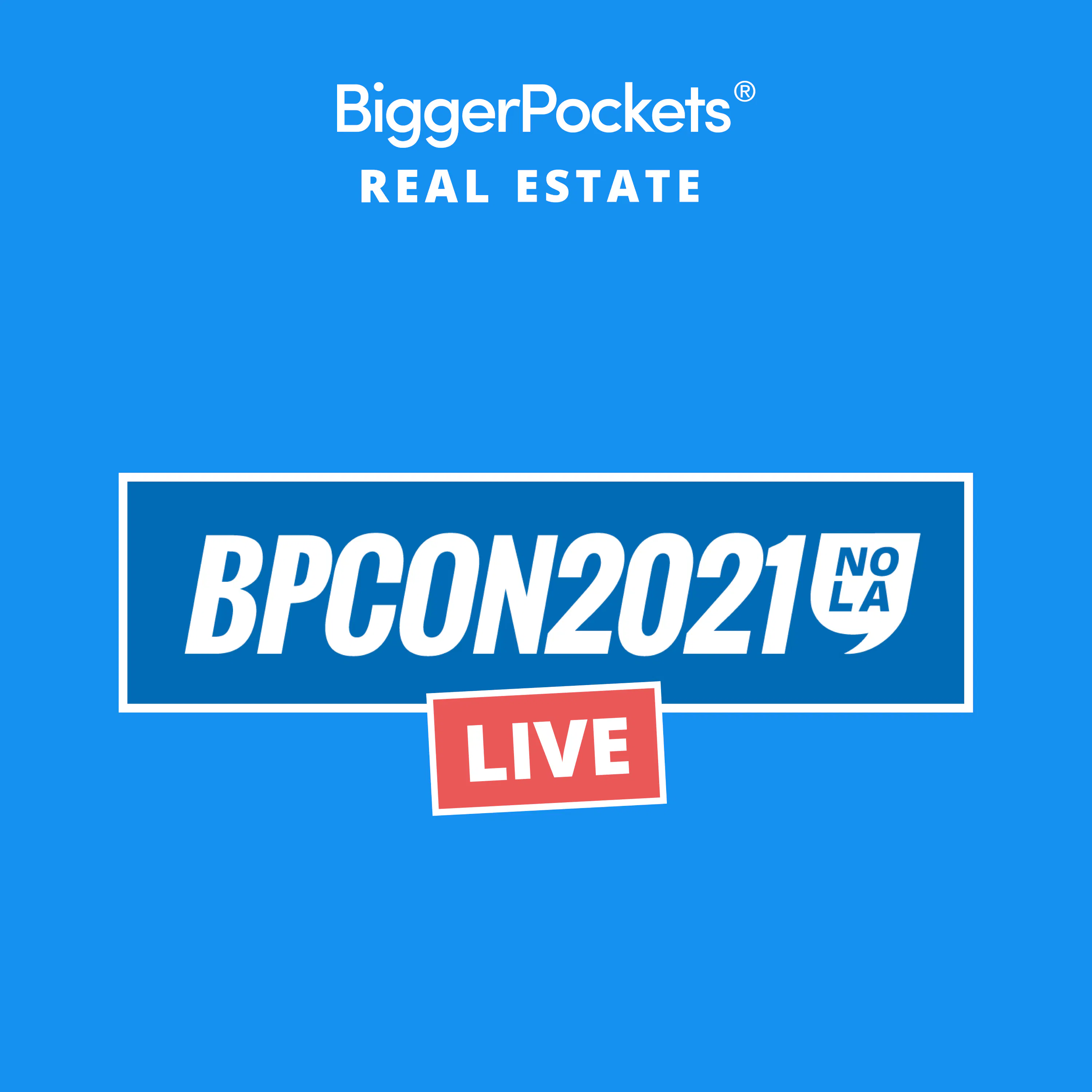 121.5: The Biggest Takeaways from BPCon 2021 | Live Host Panel from NOLA