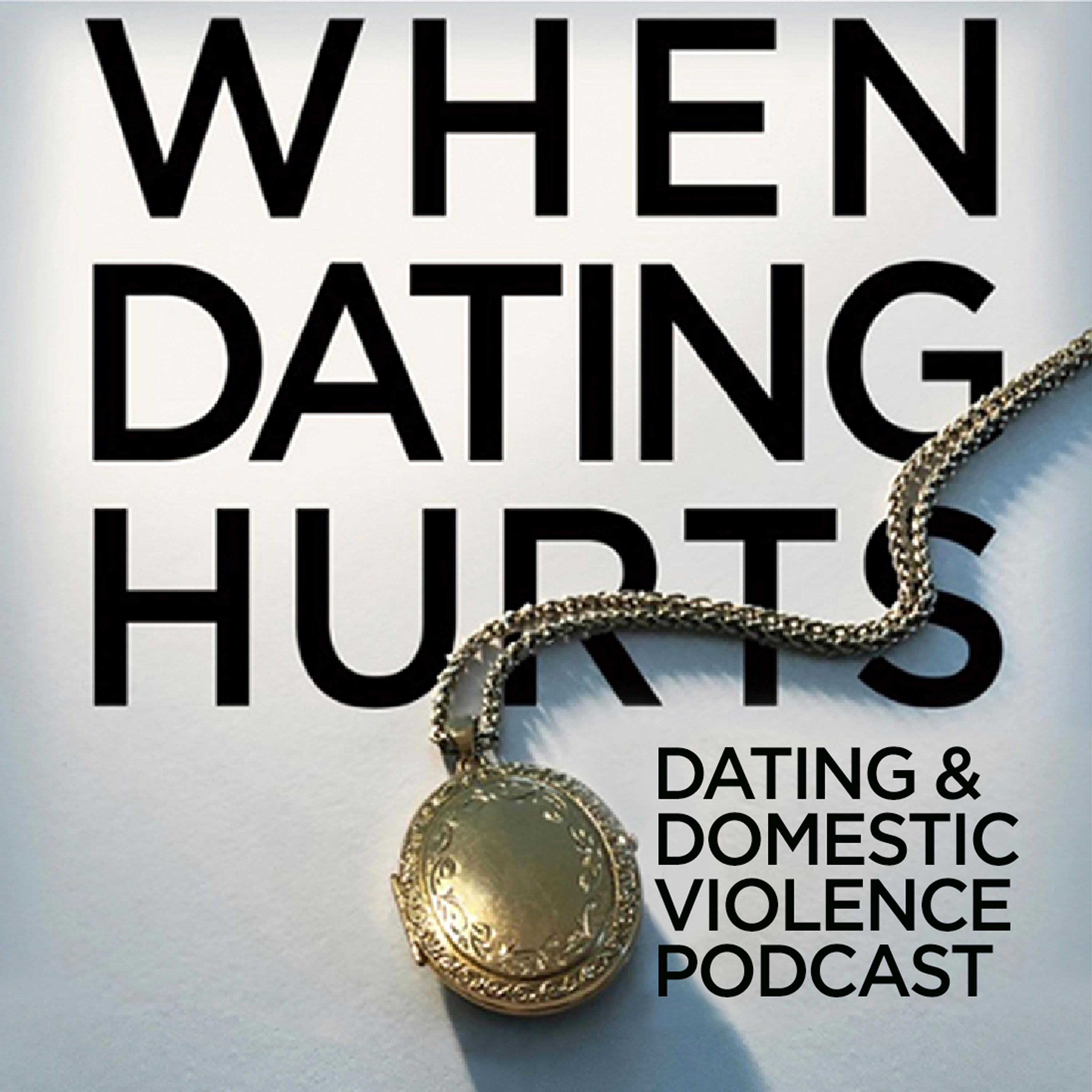 WHEN DATING HURTS