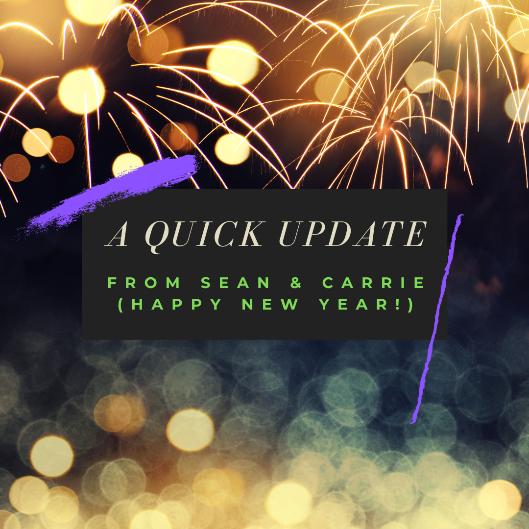 A Quick Update from Sean & Carrie