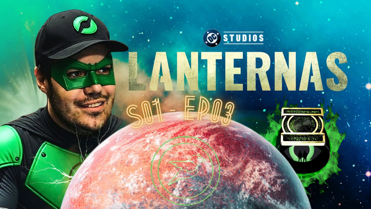 Episódio 03 da 1ª Temporada de LANTERNAS com o MRG! | Matando Robôs Gigantes PODCAST