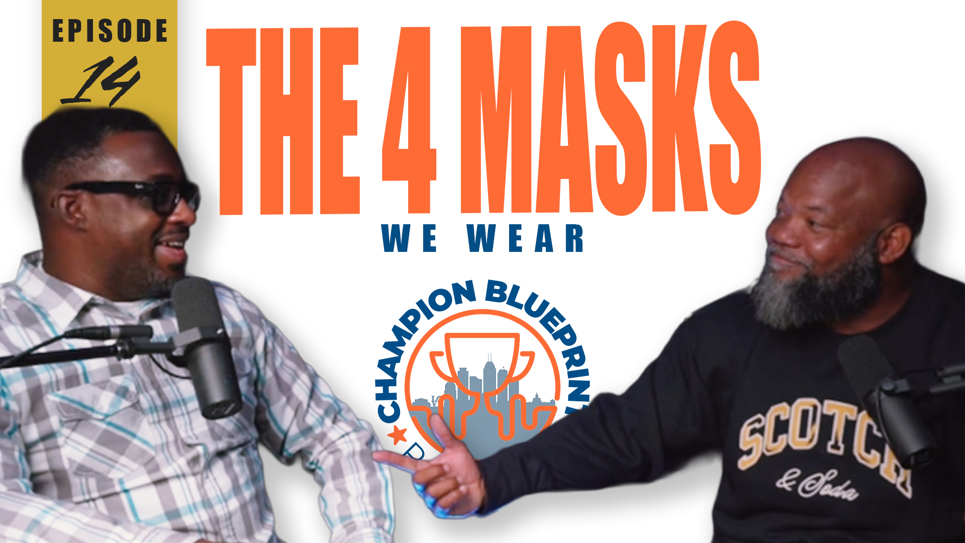 #14 - The Four Masks We Wear (And Why)