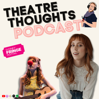 The Theatre Thoughts Podcast