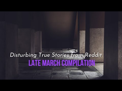 Late March '23 Compilation: True Disturbing Reddit Stories episode artwork