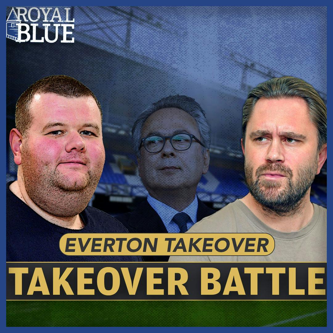 Everton takeover: Ideal owners discussed