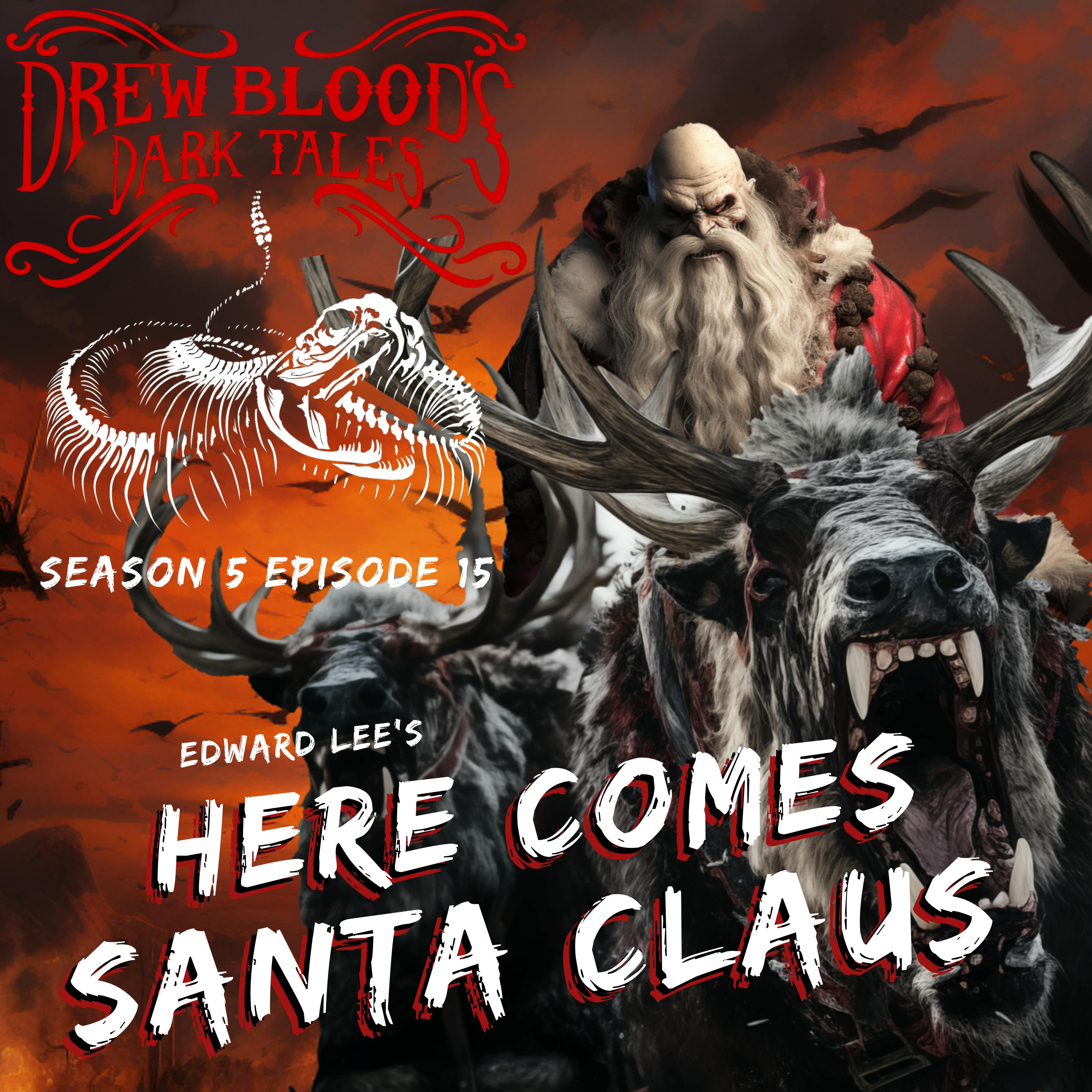 S5E15 - "Here Comes Santa Claus " - Drew Blood