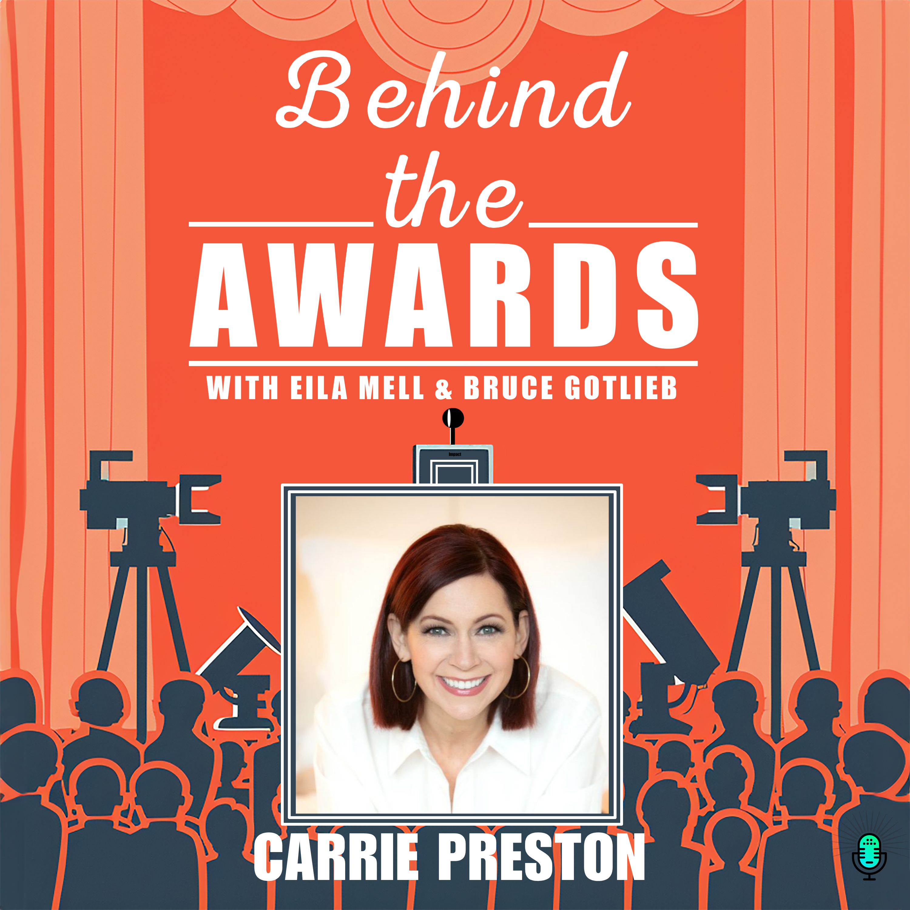 Behind the Awards with Eila Mell & Bruce Gotlieb