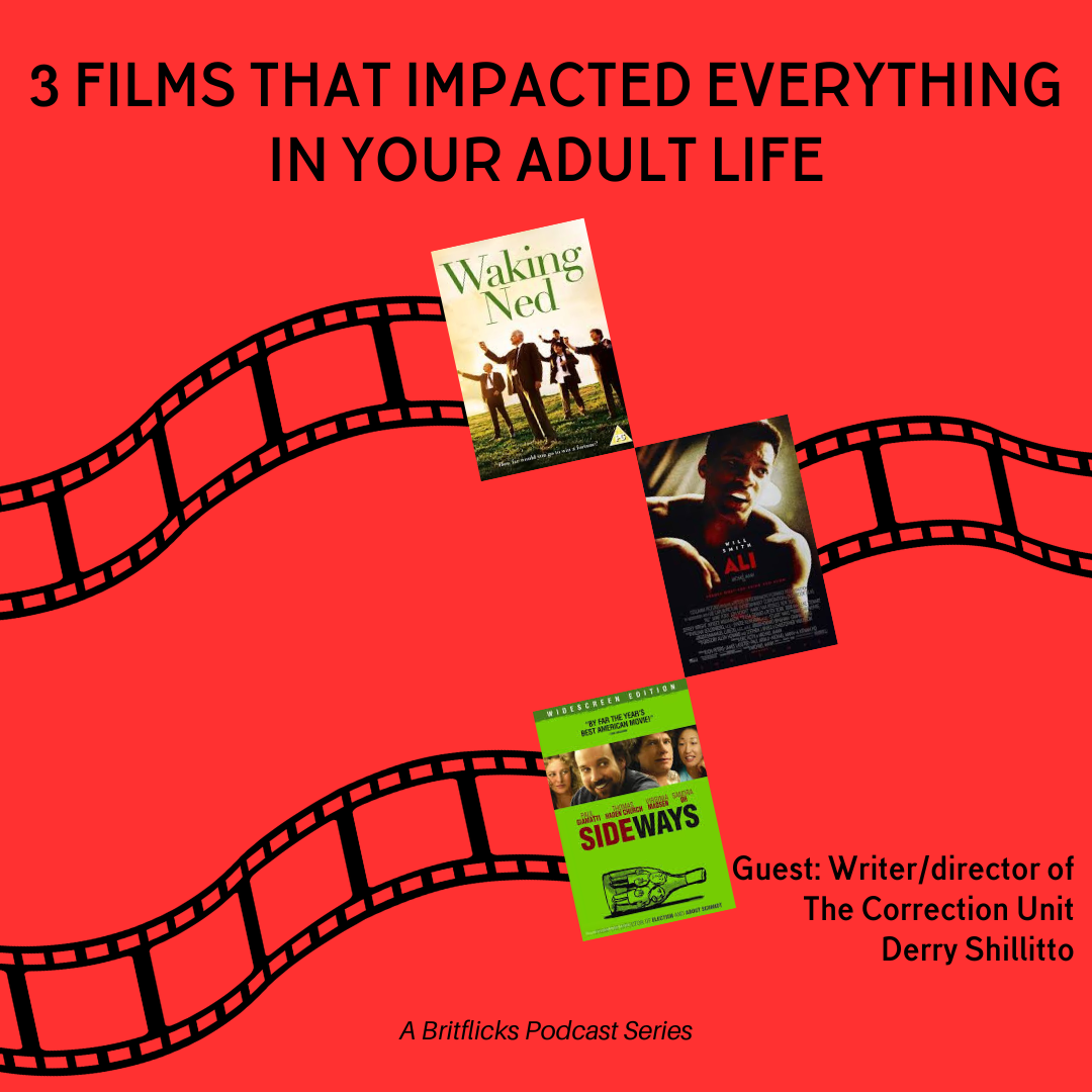 Derry Shillitto and Movies That Changed Your Life: Waking Ned, Ali, Sideways