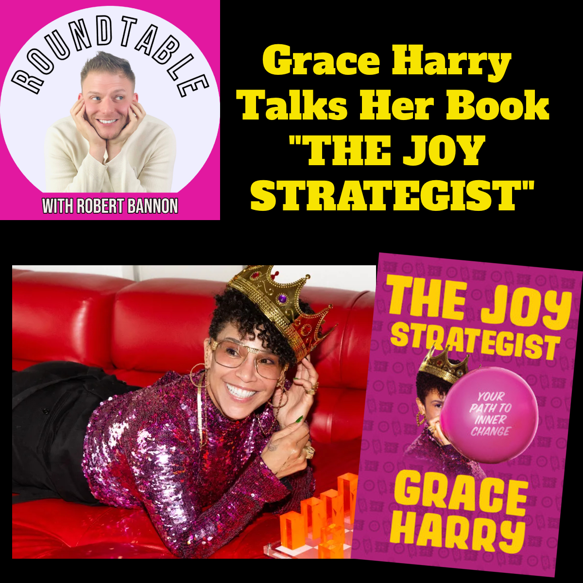 Author Grace Harry Talks Her New Book "The Joy Strategist" On The Roundtable!