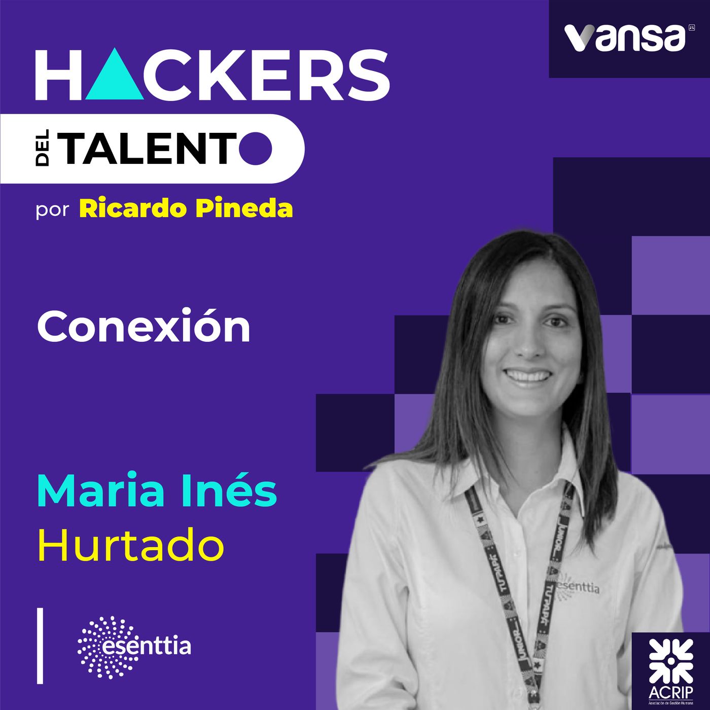 162. Conexión - María Inés Hurtado (Esenttia) episode artwork