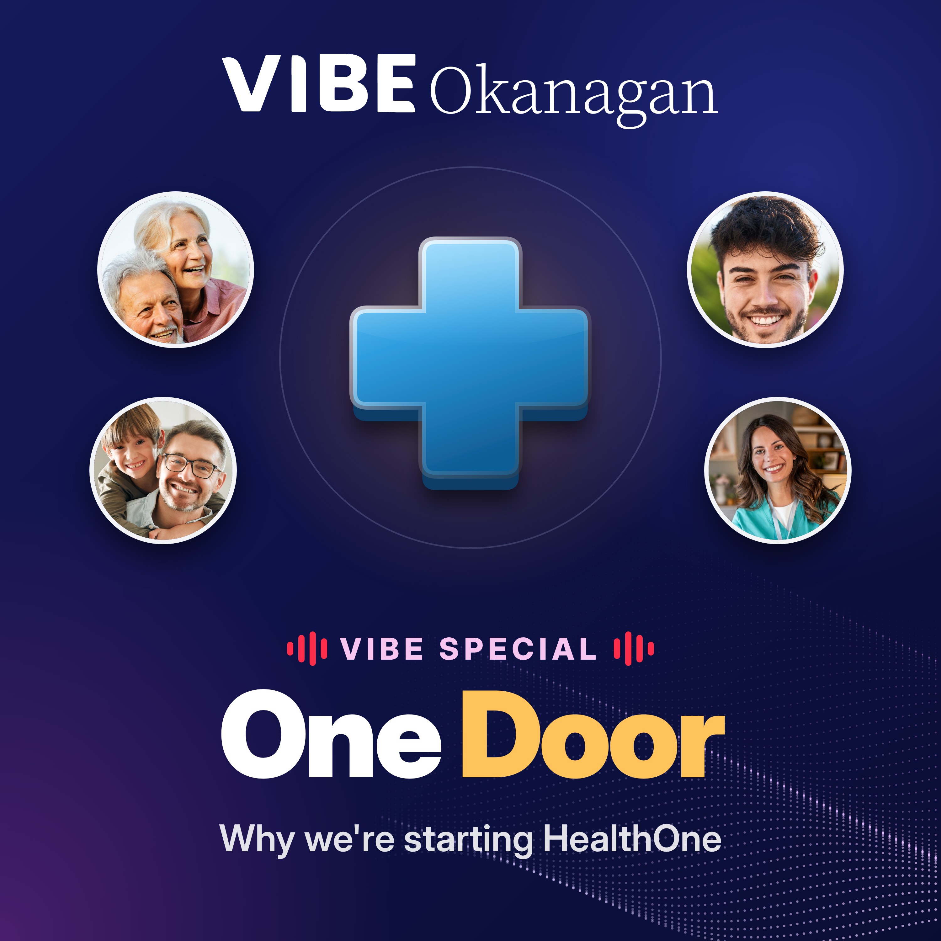VIBE Special: One Door — Why We’re Starting HealthOne episode artwork