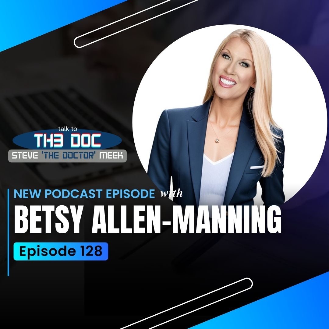 How Leaders Build a Destination Workplace That Retains Talent With Betsy Allen-Manning | Talk To Th3 Doc Ep. 128 episode artwork