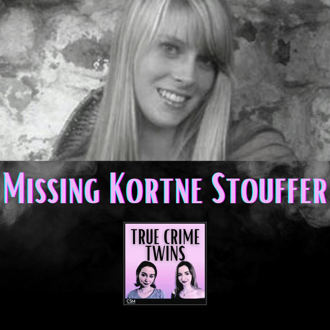 6 // Missing Kortne Stouffer