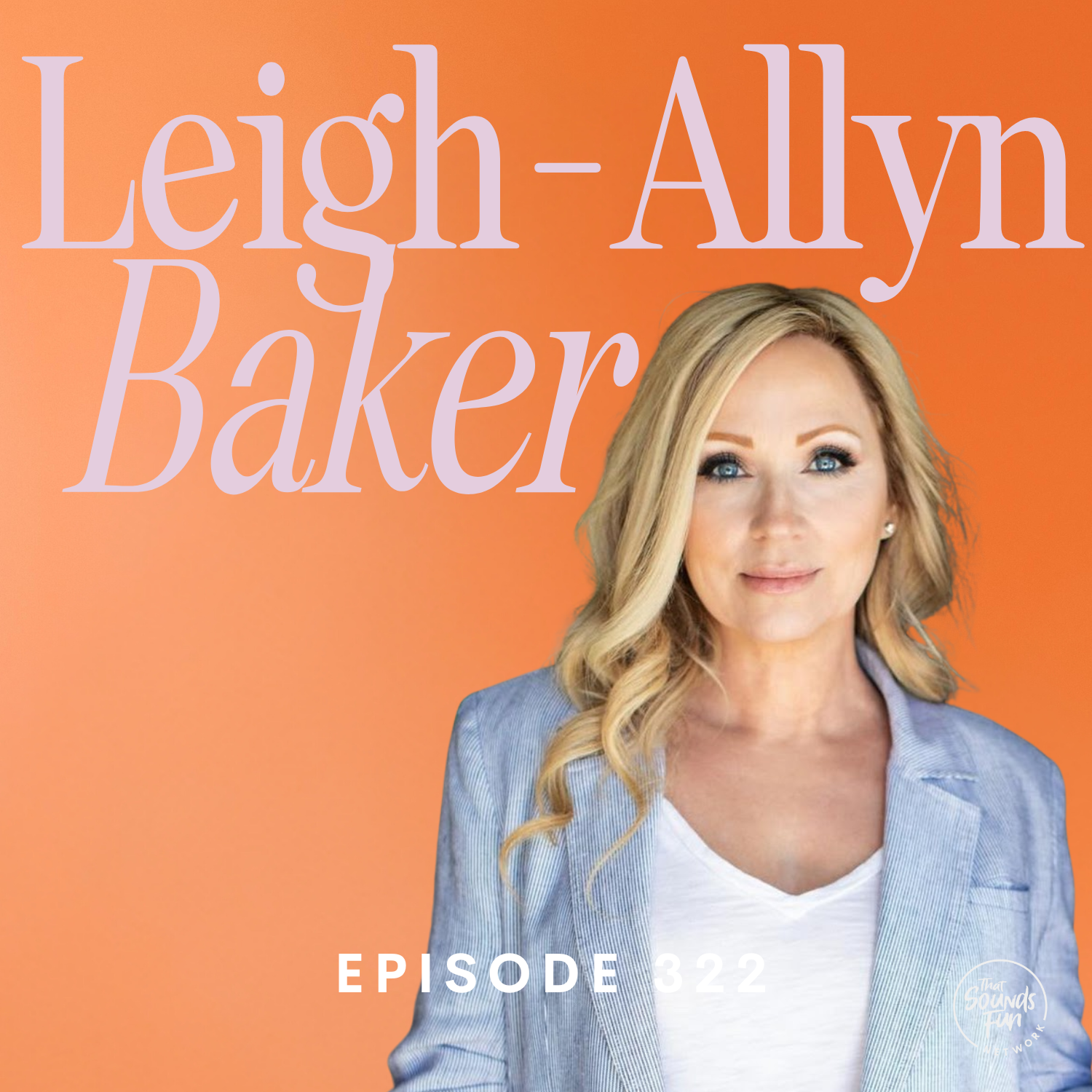 Courageously Standing for Truth—Even When It Costs You With Leigh Allyn Baker