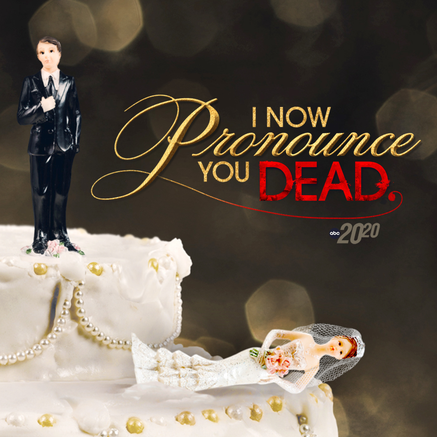 I Now Pronounce You Dead