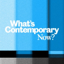 What\'s Contemporary Now?