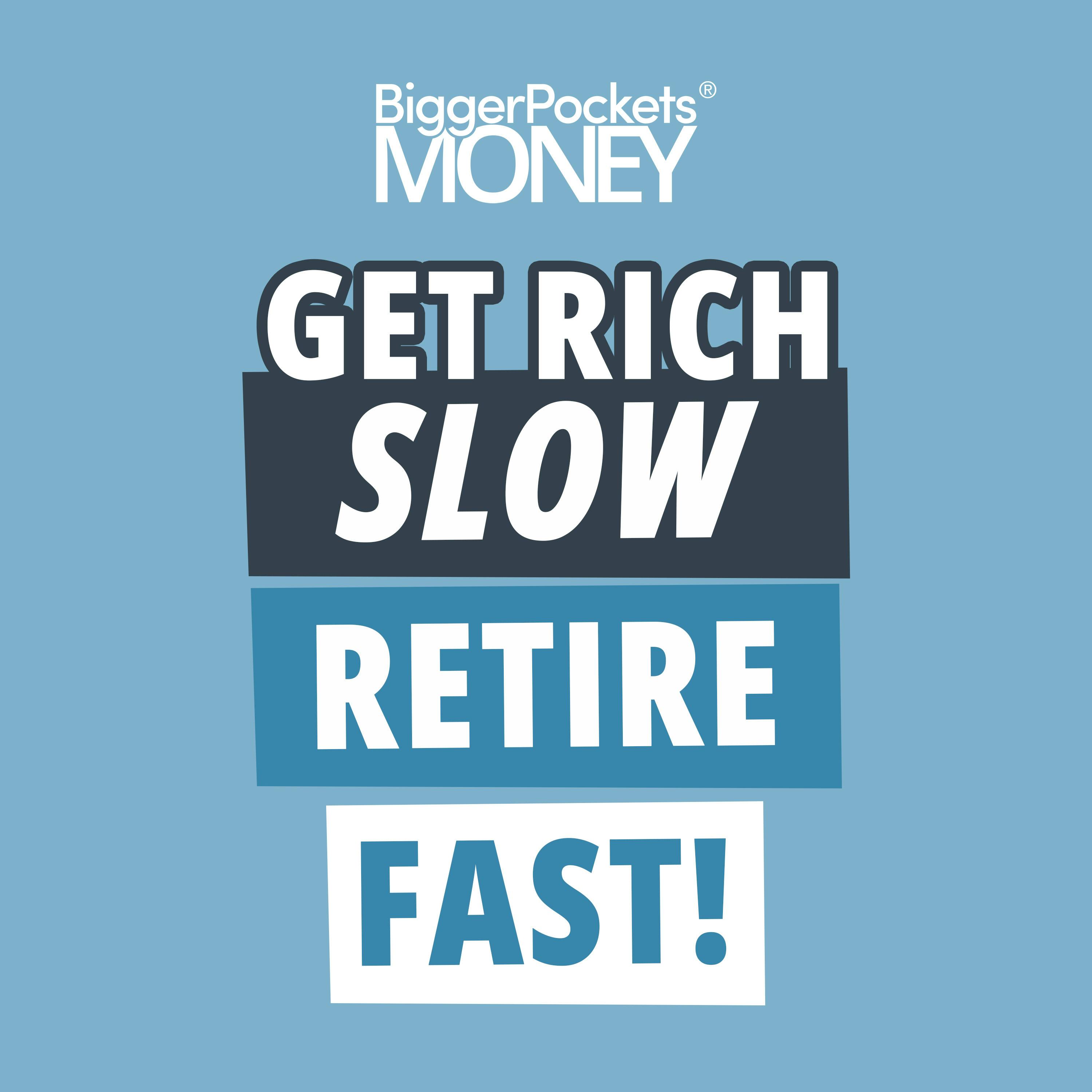 436: How to Get Rich Slowly and Retire Earlier Than Most with a Modest Portfolio