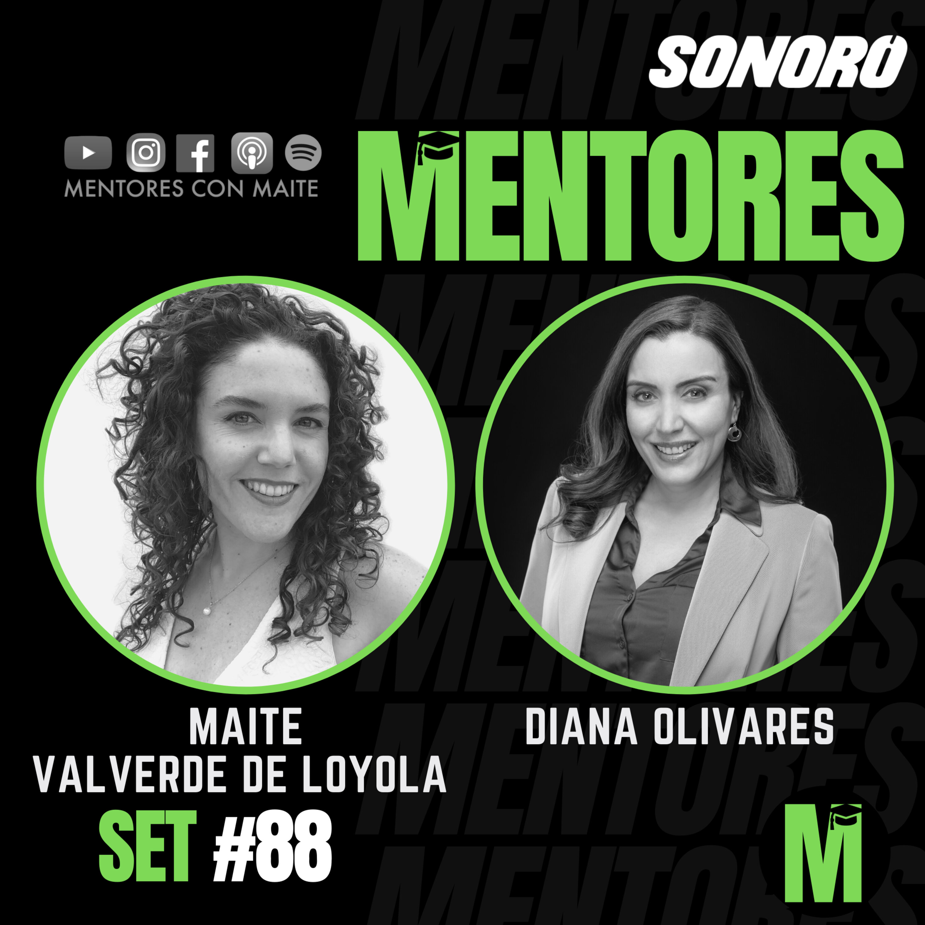 SET #88: “Liderazgo: Escucha a las personas y ten metas claras” - Diana Olivares