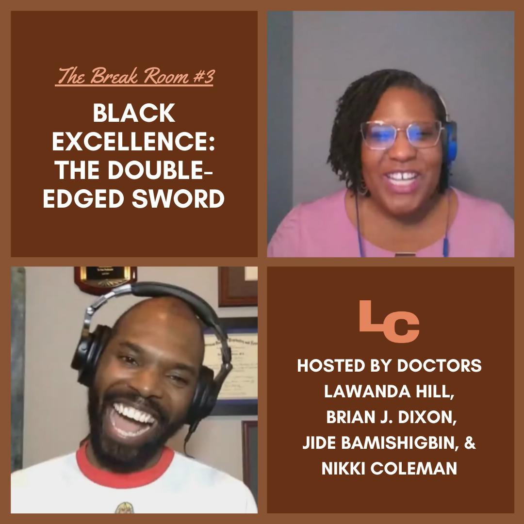 The Break Room : Black Excellence - The Double-Edged Sword episode artwork