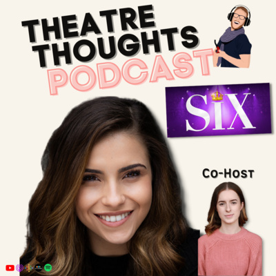 The Theatre Thoughts Podcast