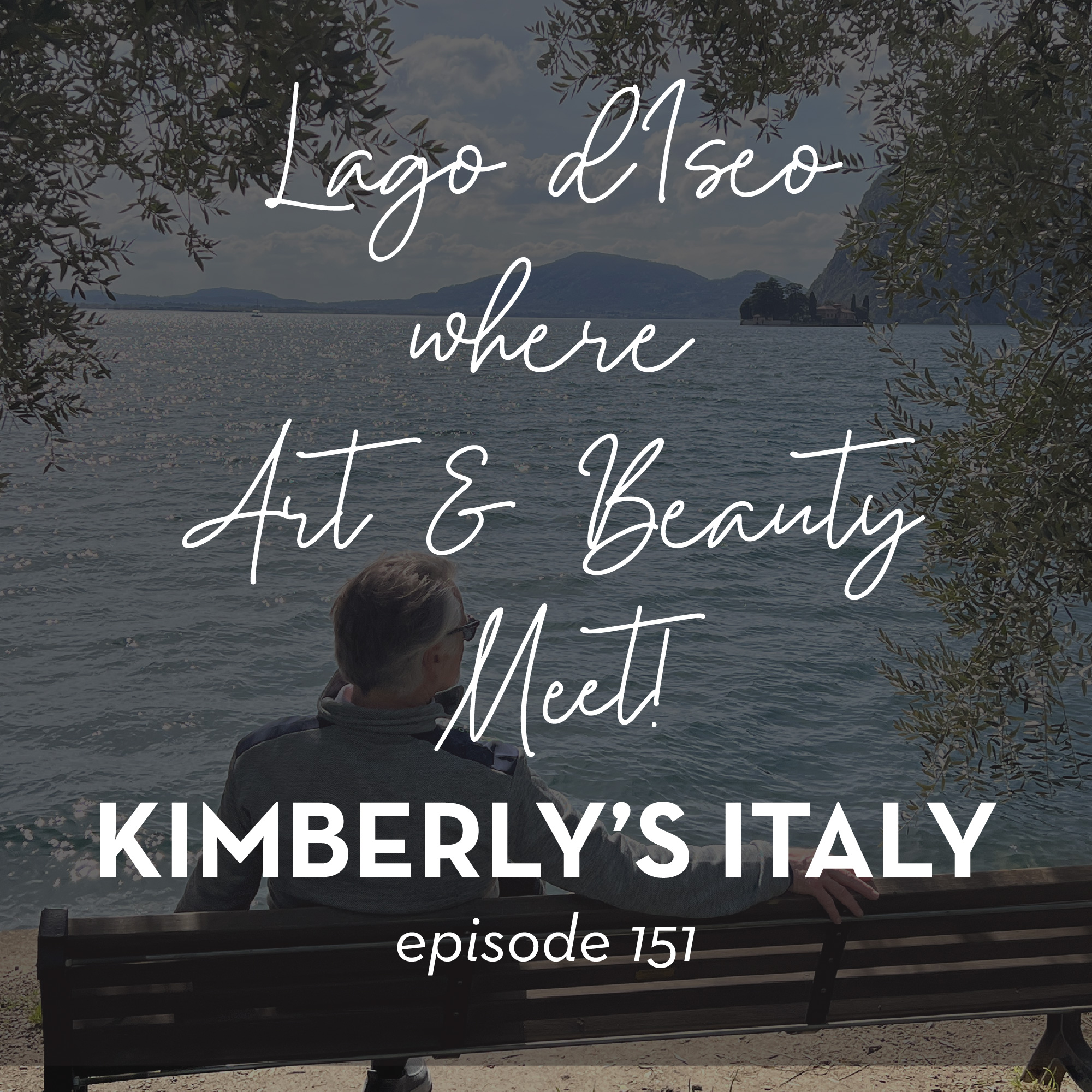 151.. Lago d'Iseo where Art and Beauty meet!