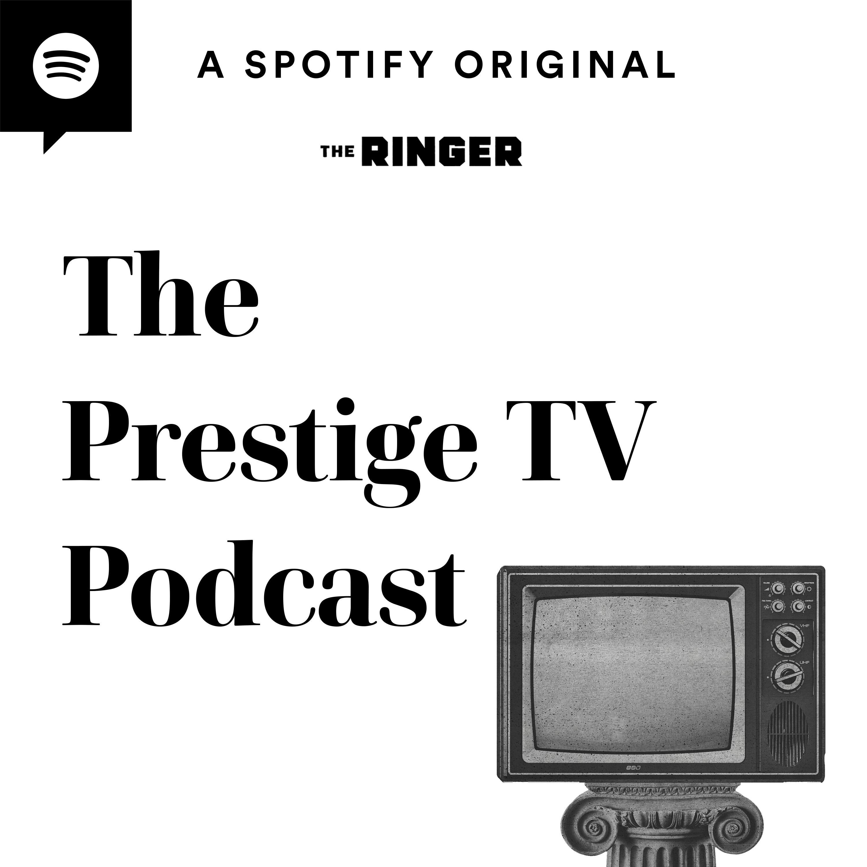 The Prestige TV Podcast podcast