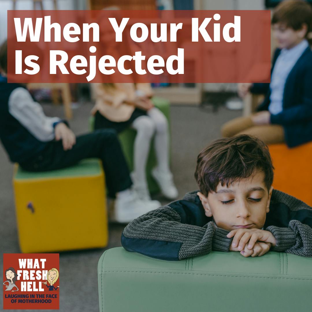 When Your Kid Is Rejected Image