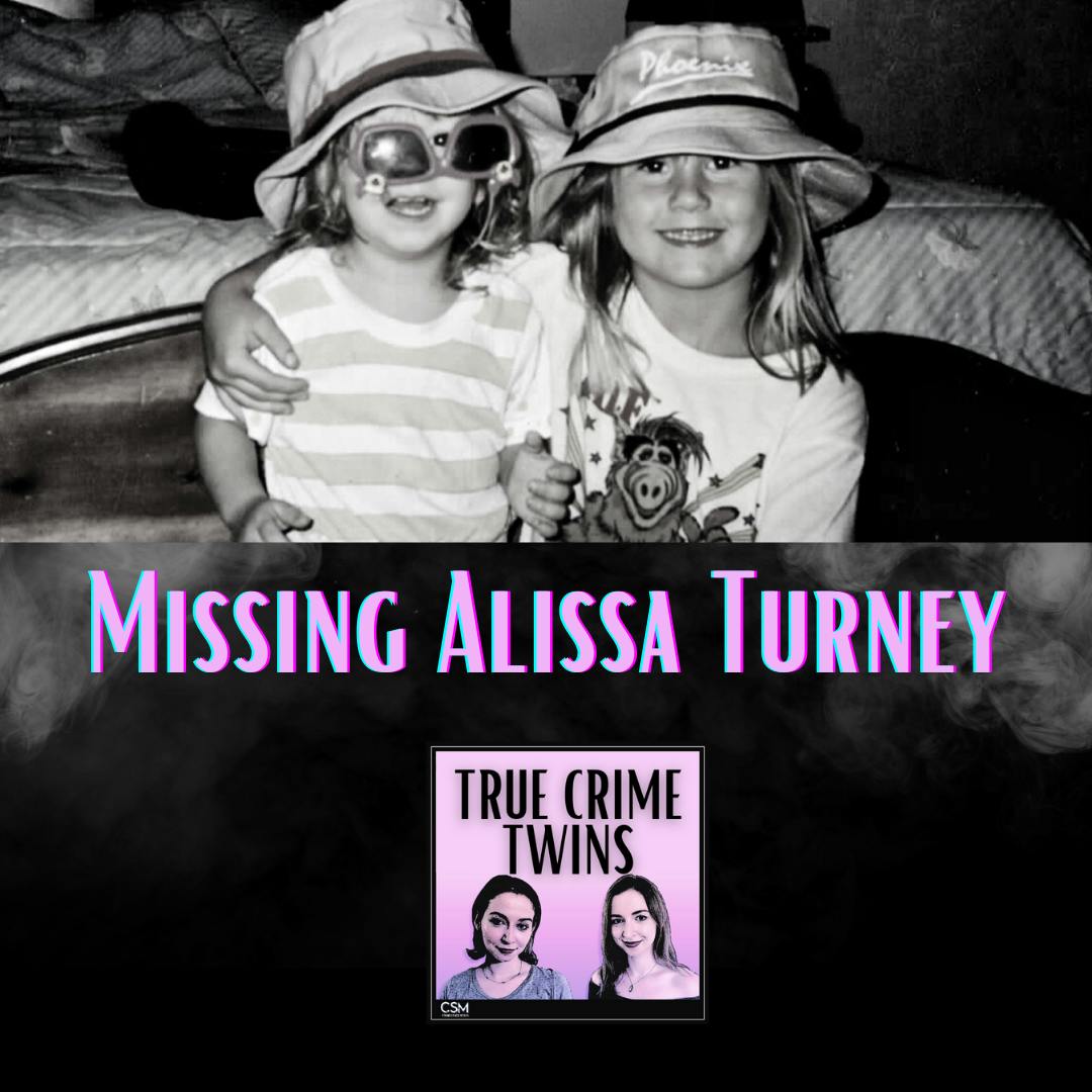 4 // Missing Alissa Turney ft. Sarah Turney