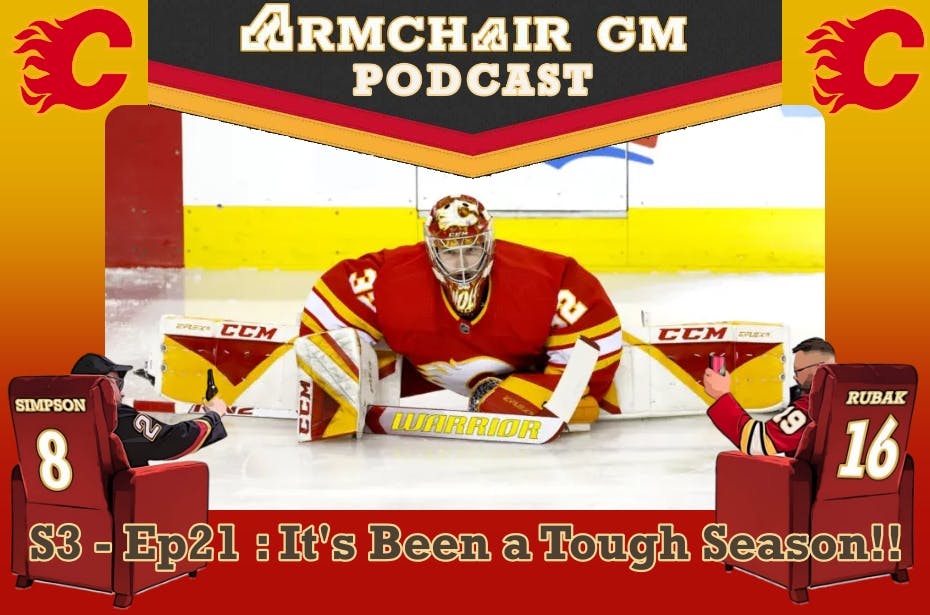 ArmChair GM Podcast S3 - Ep21  It's Been a Tough Season!!
