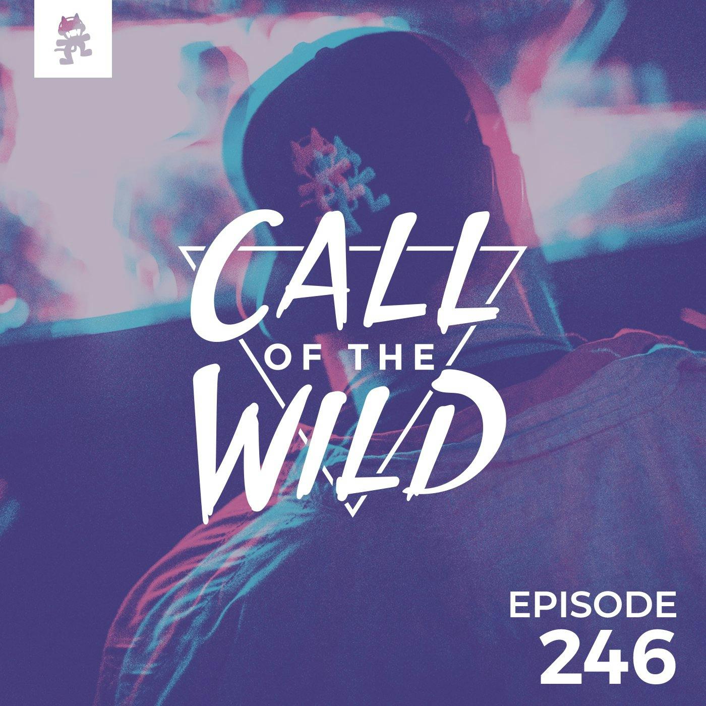 246 - Monstercat: Call of the Wild