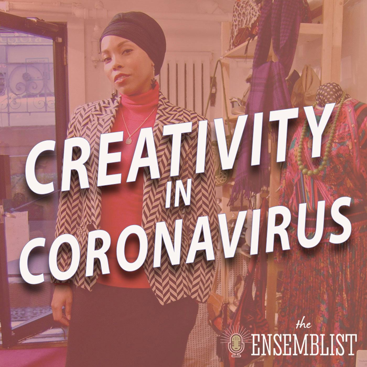 #441 - Creativity in Coronavirus (Couture de Jour - feat. Dionne Figgins)