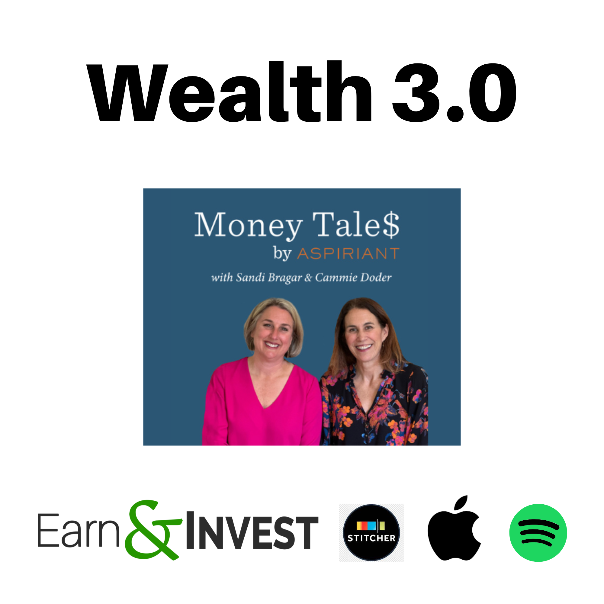 619. Wealth 3.0 and Financial Advice w/ Sandi Bragar and Cammie Doder (Rewind)