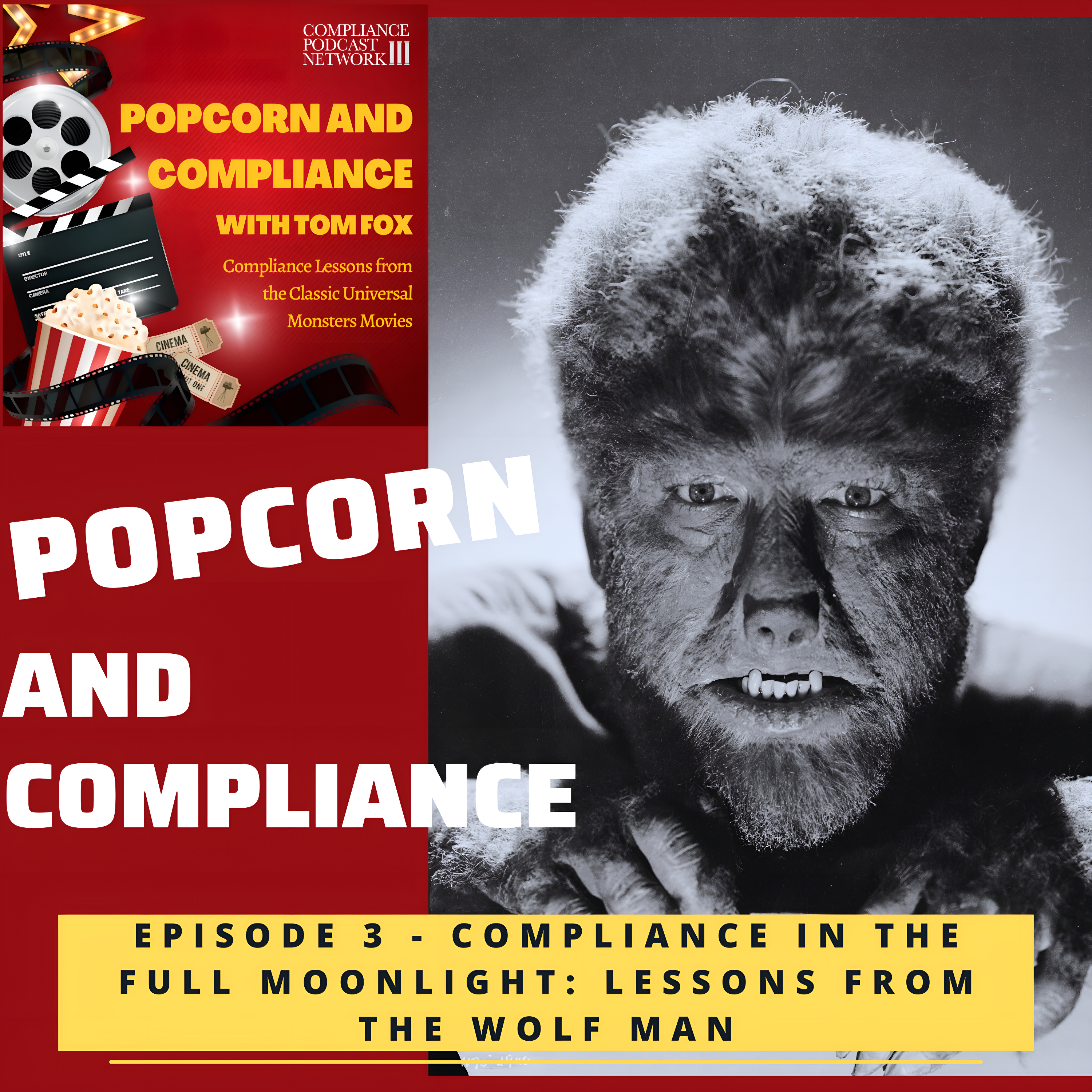 Episode 3 - Compliance in the Full Moonlight: Lessons from The Wolf Man