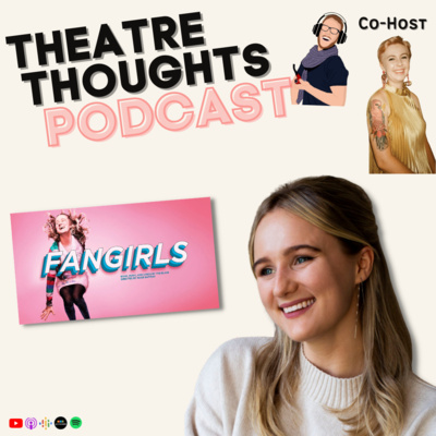 The Theatre Thoughts Podcast