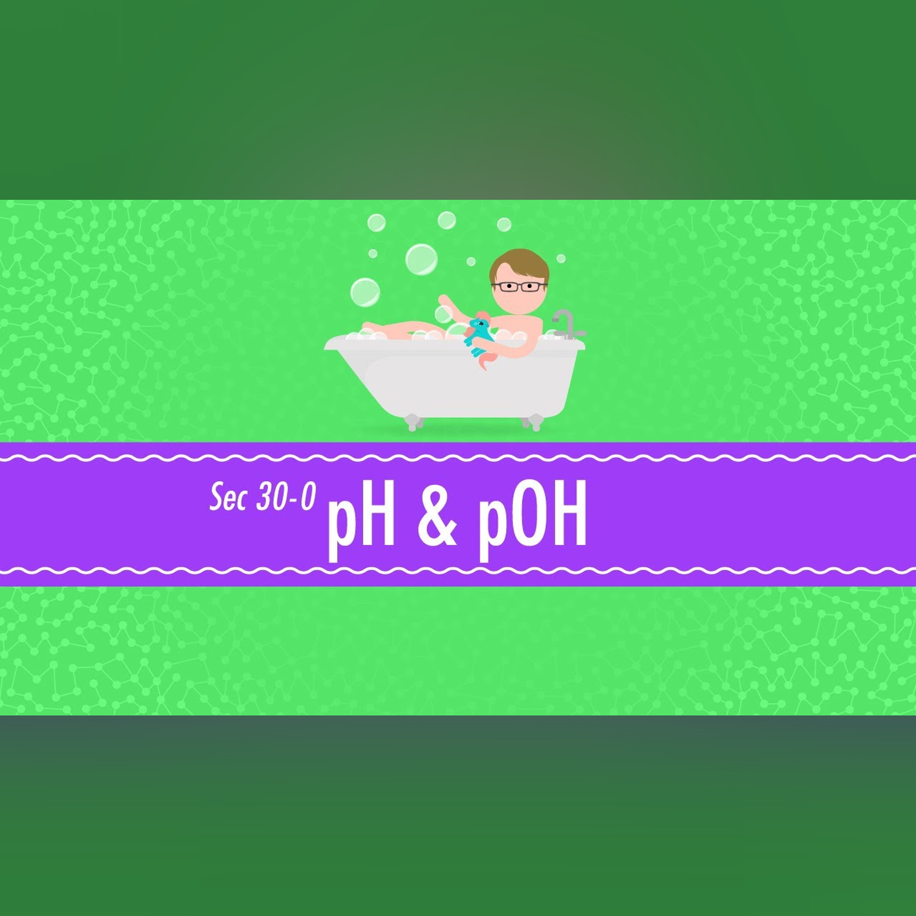 pH and pOH: Crash Course Chemistry #30