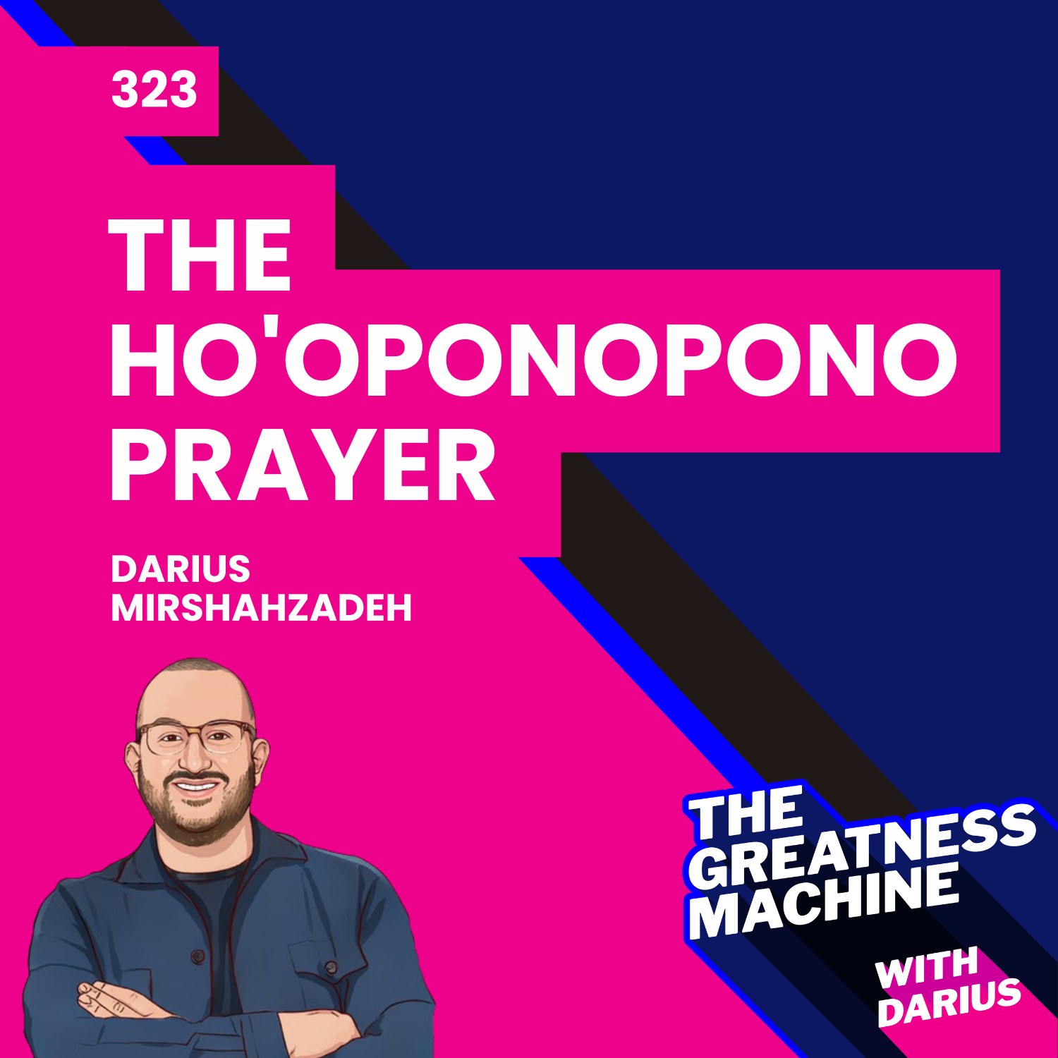 323 | The Ho'oponopono Prayer - Improve all Your Relationships with this Prayer episode artwork