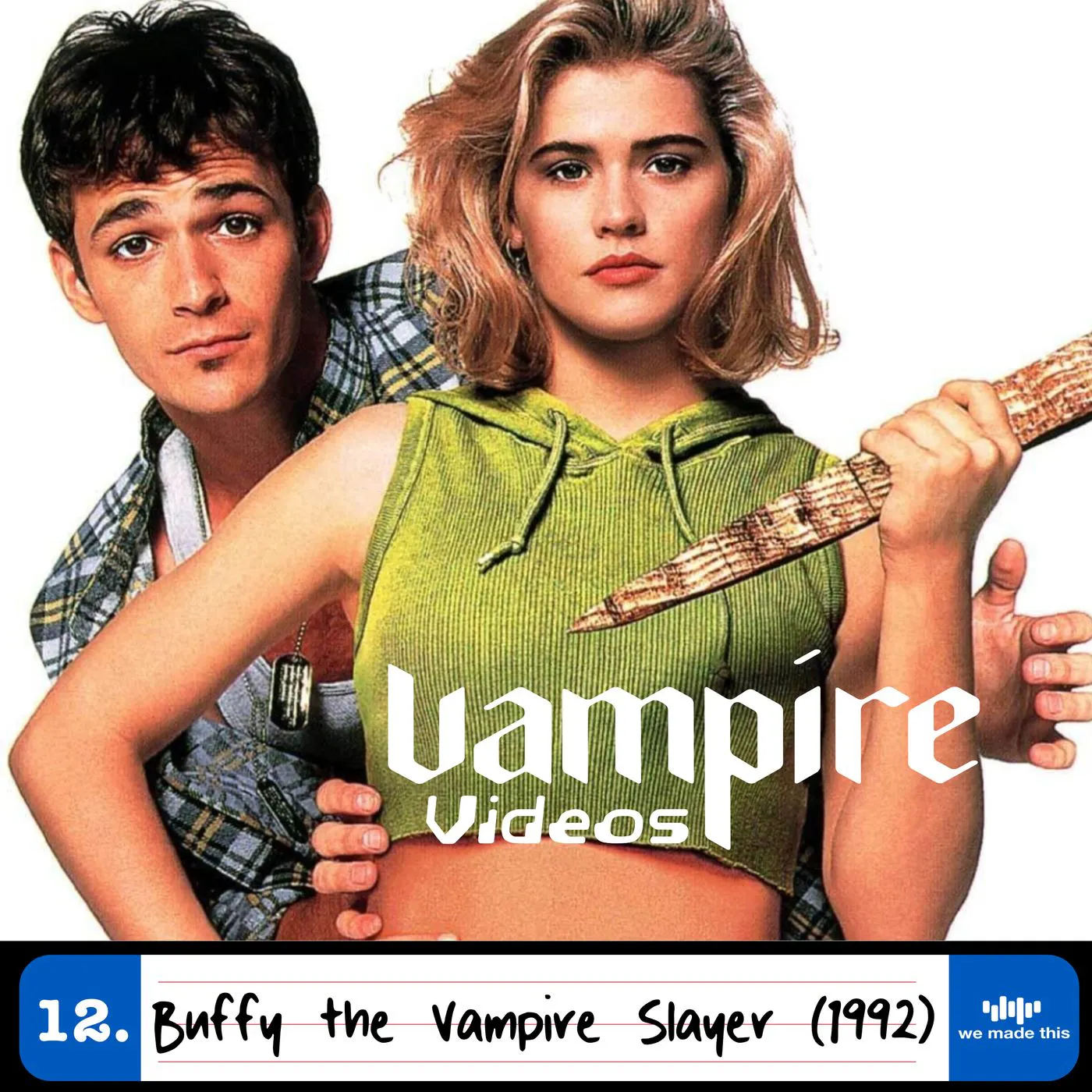 12. Buffy the Vampire Slayer (1992) with Daragh Carville 12. Buffy the Vampire Slayer (1992) with Daragh Carville