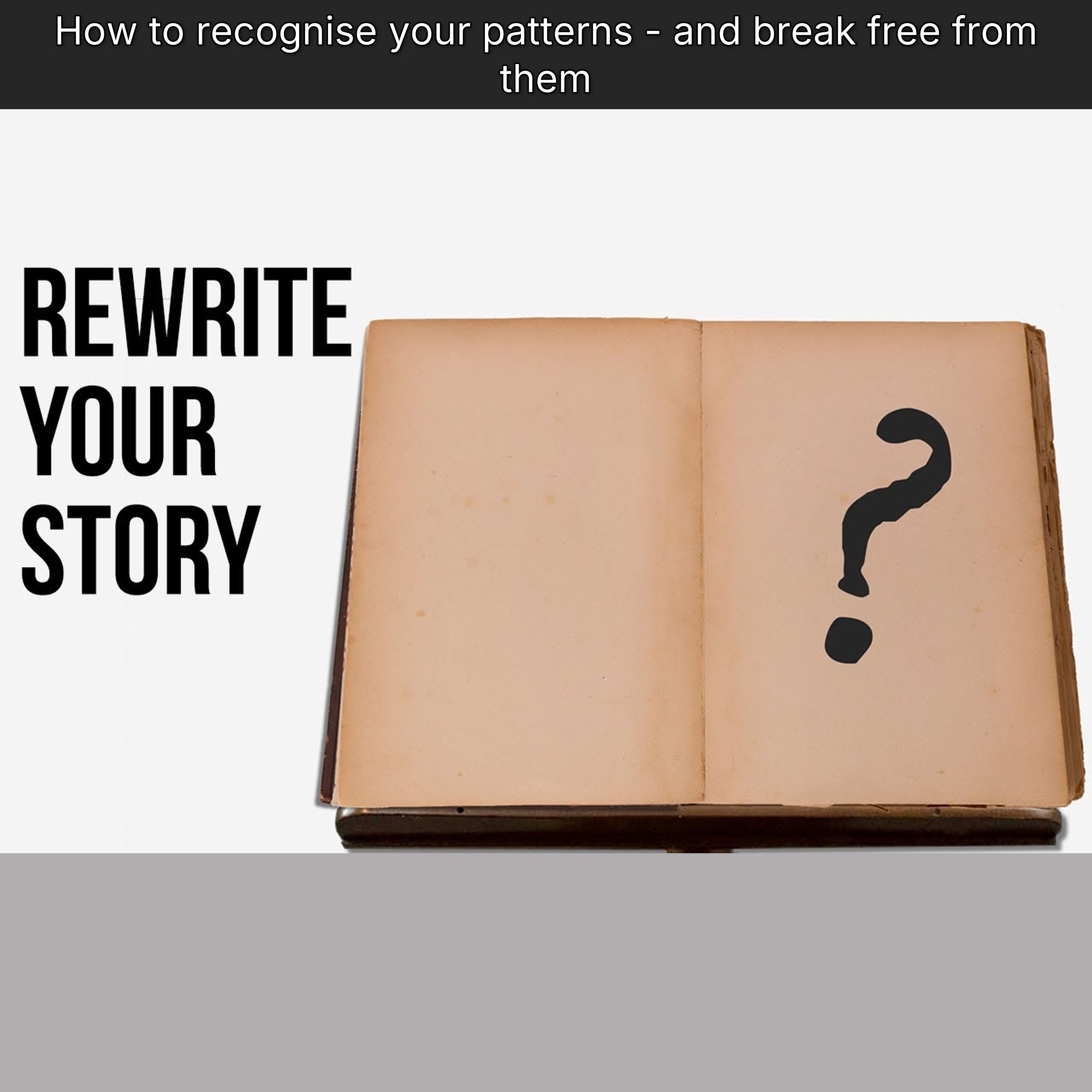 How to recognise your patterns - and break free from them episode artwork