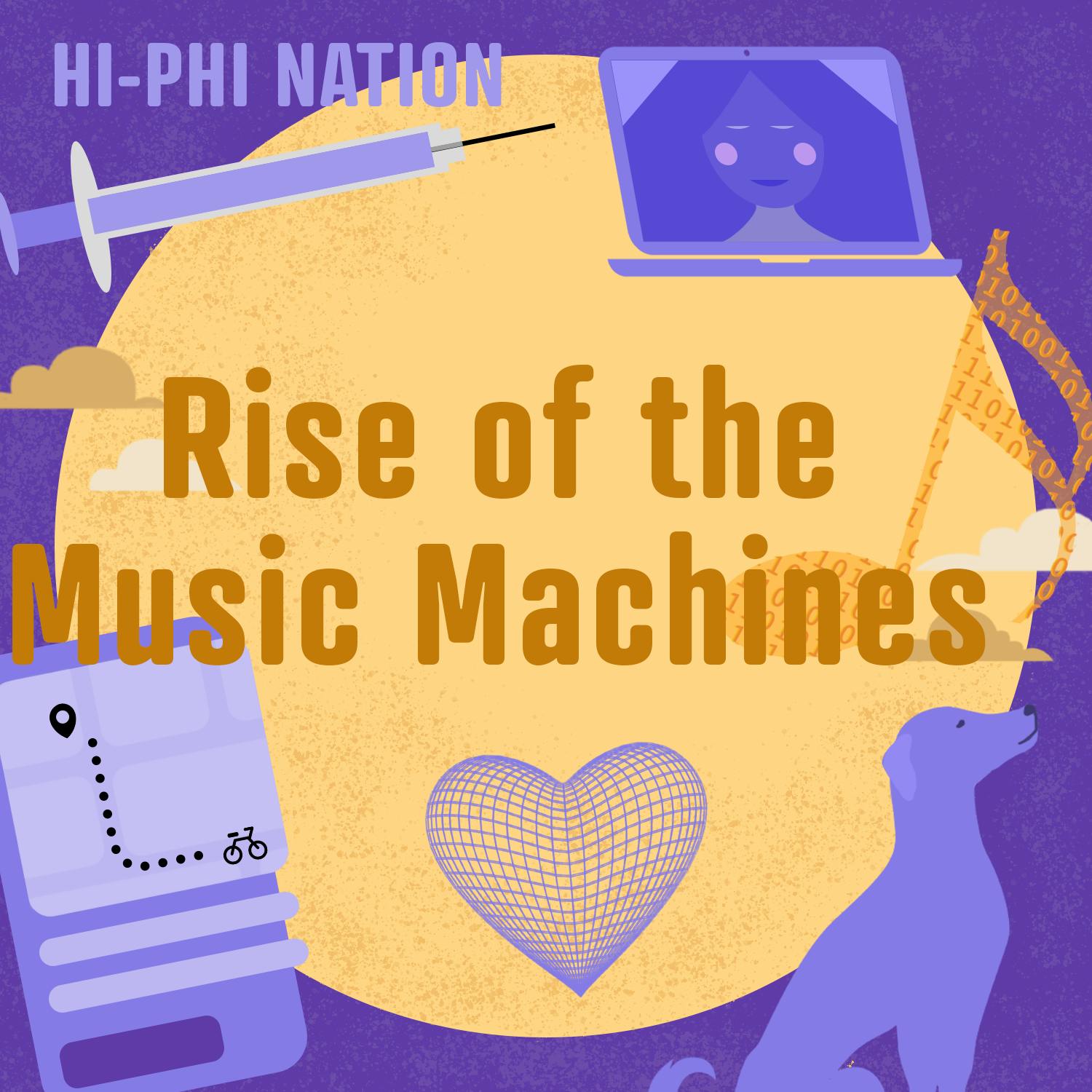 Hi-Phi Nation: Rise of the Music Machines