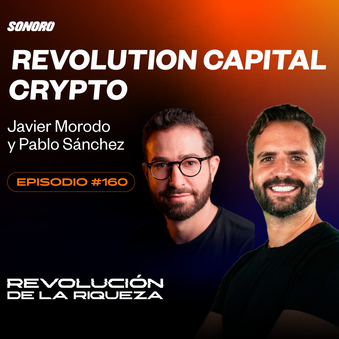160. Revolution Capital Crypto con Pablo Sánchez y Javier Morodo episode artwork