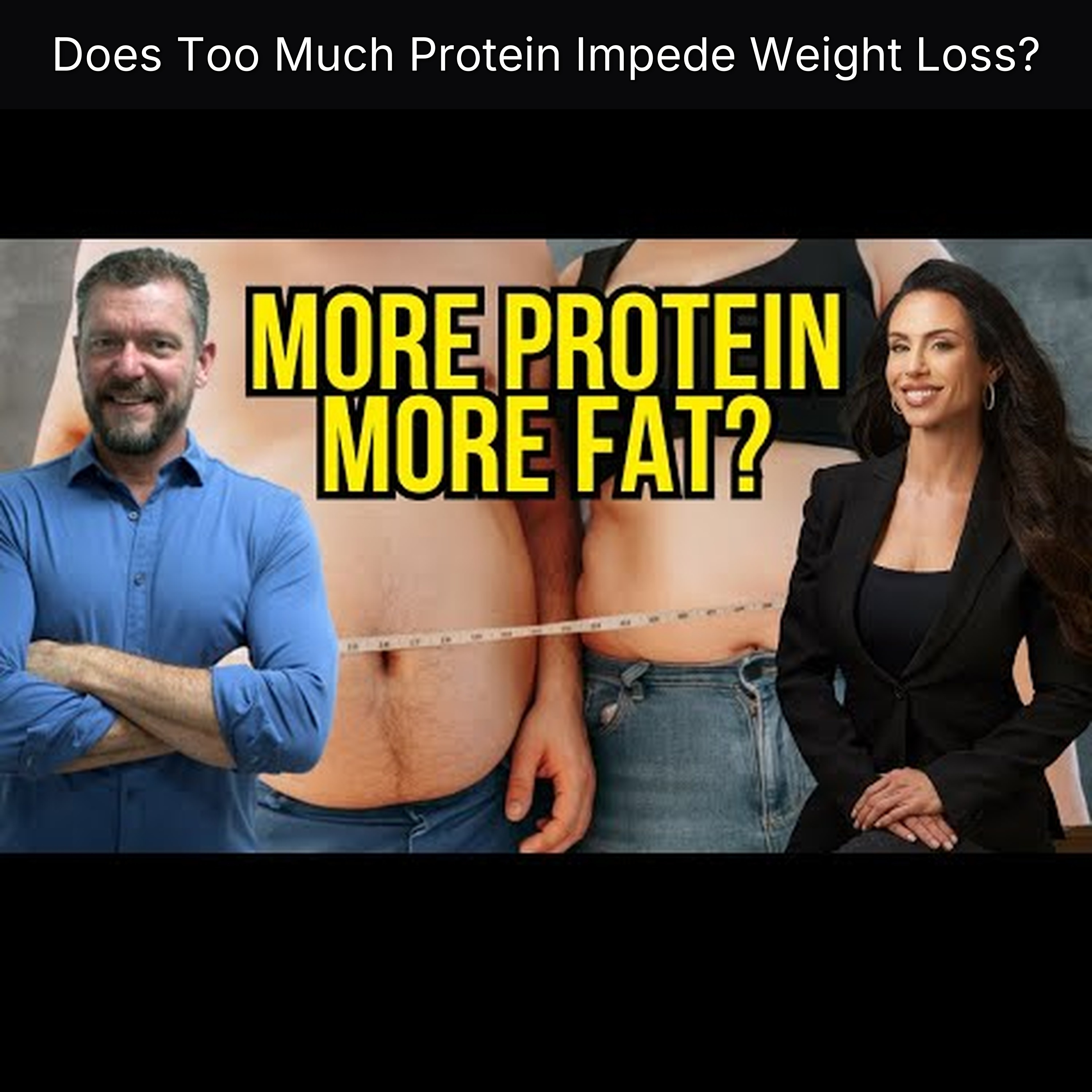 Does Too Much Protein Impede Weight Loss?