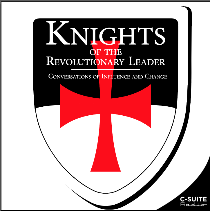 Knights of the Revolutionary Leader: Conversations of Influence and Change