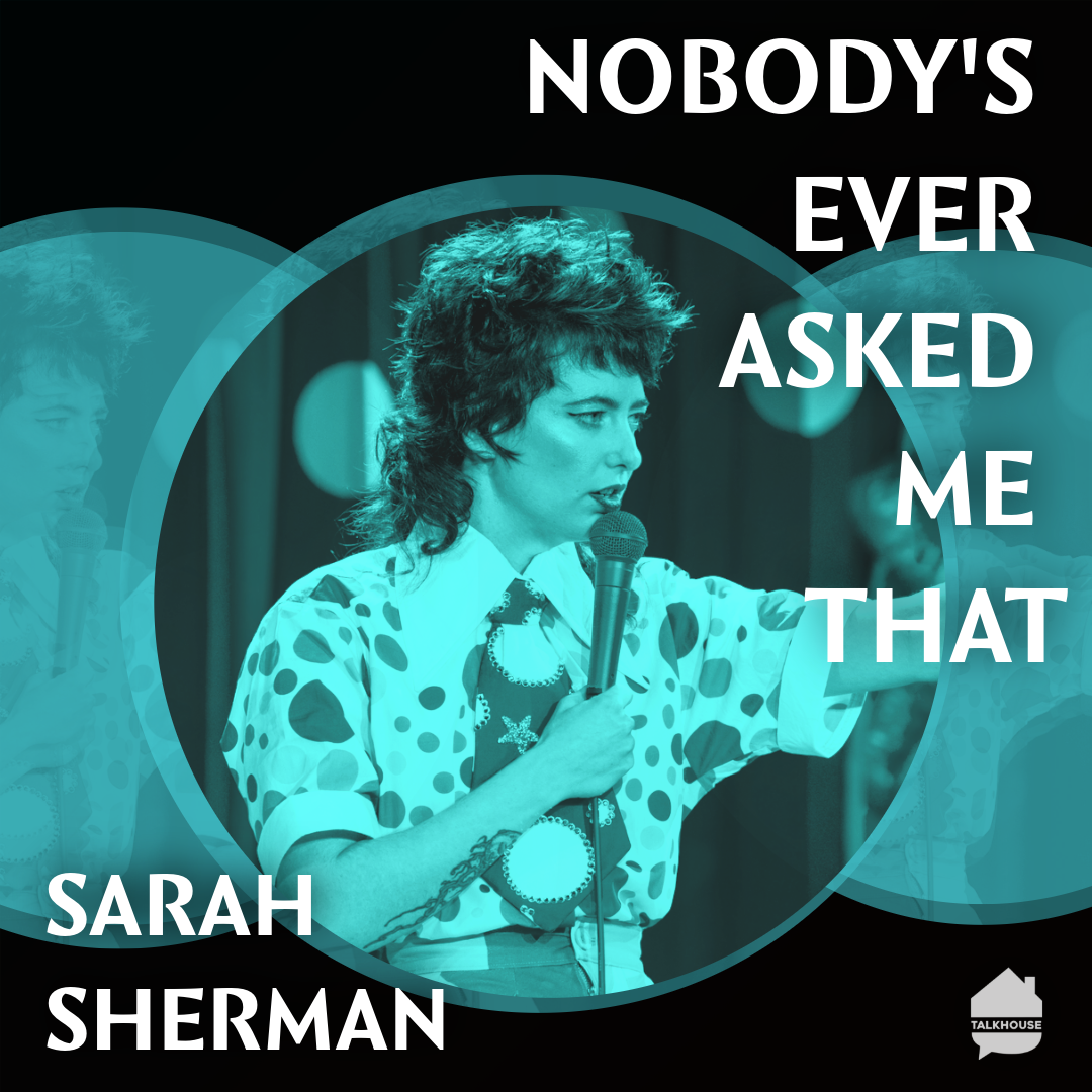 Nobody's Ever Asked Me That: Sarah Sherman episode artwork