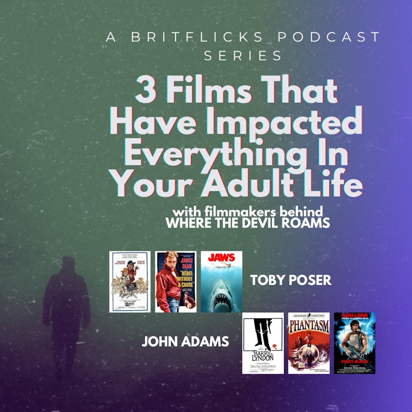 3 FILMS THAT HAVE IMPACTED EVERYTHING IN YOUR ADULT LIFE